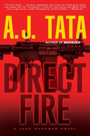 [Captain Jake Mahegan 04] • Direct Fire (A Jake Mahegan Thriller)